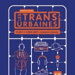 Les Trans’urbaines fêtent leurs 20 ans !